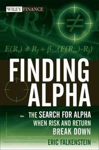 Finding Alpha: The Search for Alpha When Risk and Return Break Down