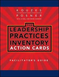 Leadership Practices Inventory (LPI) Action Cards Facilitator's Guide