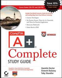 CompTIA A+ Complete: Exams 220-701 (Essentials) and 220-702 (Practical Application) [With CDROM]