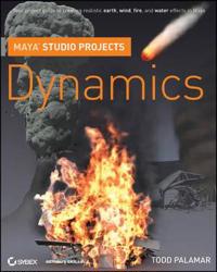 Maya Studio Projects: Dynamics [With DVD]