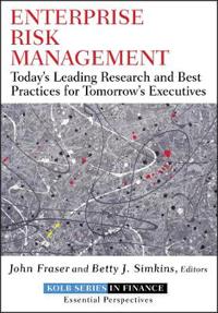 Enterprise Risk Management: Today's Leading Research and Best Practices for