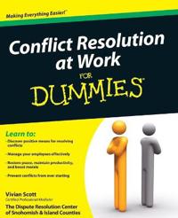 Conflict Resolution at Work for Dummies