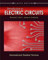 Introduction to Electric Circuits, 8th Edition International Student Editio