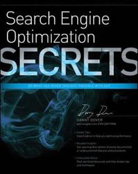 Search Engine Optimization Secrets: Do What You Never Thought Possible with SEO