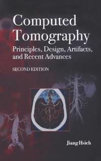 Computed Tomography: Principles, Design, Artifacts, and Recent Advances
