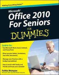 Microsoft Office 2010 for Seniors for Dummies