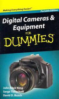 Digital Cameras and Equipment for Dummies: Portable Edition