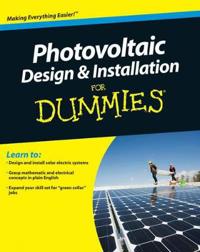 Photovoltaic Design & Installation for Dummies