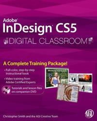 Adobe InDesign CS5 Digital Classroom [With DVD]