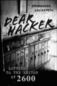 Dear Hacker: Letters to the Editor of 2600