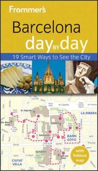 Frommer's Barcelona Day by Day, 2nd Edition