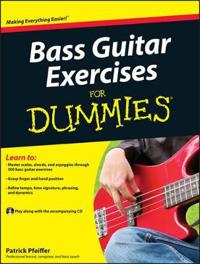 Bass Guitar Exercises for Dummies [With CD (Audio)]