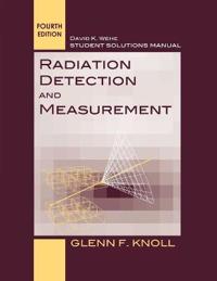 Radiation Detection and Measurement, Student Solutions Manual