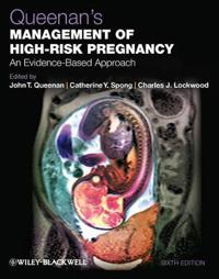 Queenan's Management of High-Risk Pregnancy: An Evidence-Based Approach