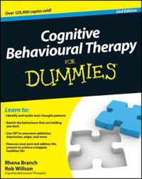 Cognitive Behavioural Therapy For Dummies, 2e