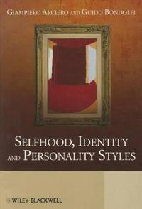 Selfhood, Identity and Personality Styles