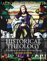 Historical Theology: An Introduction