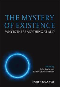 The Mystery of Existence