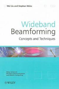 Wideband Beamforming: Concepts and Techniques