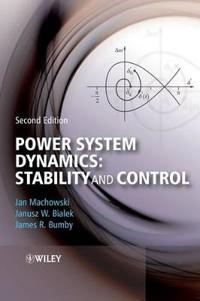 Power System Dynamics: Stability and Control, 2nd Edition