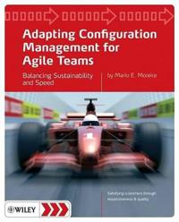 Adapting Configuration Management for Agile Teams: Balancing Sustainability and Speed