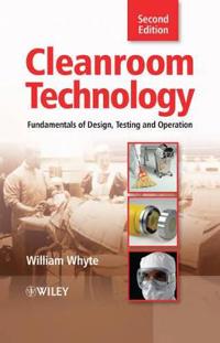 Cleanroom Technology: Fundamentals of Design, Testing and Operation, 2nd Ed