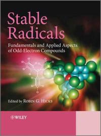 Stable Radicals: Fundamentals and Applied Aspects of Odd-Electron Compounds