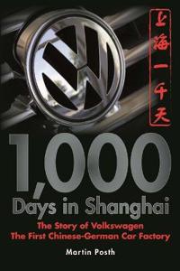 1,000 Days in Shanghai: The Volkswagen Story - the First Chinese-German Car
