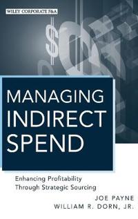 Managing Indirect Spend: Enhancing Profitability Through Strategic Sourcing