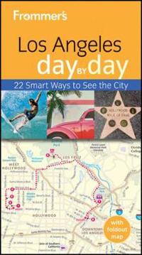Frommer's Los Angeles Day by Day [With Map]