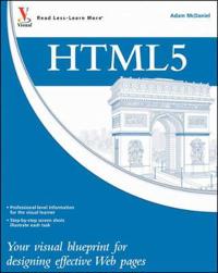 Html5: Your Visual Blueprint for Designing Rich Web Pages and Applications