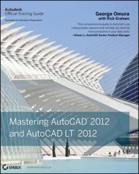 Mastering AutoCAD 2012 and AutoCAD LT 2012 [With DVD]