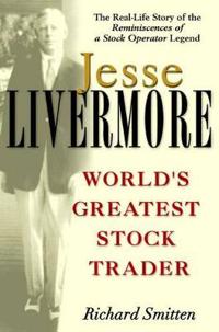 Jesse Livermore: World's Greatest Stock Trader