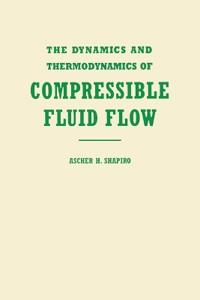 Dynamics and Thermodynamics of Compressible Fluid Flow
