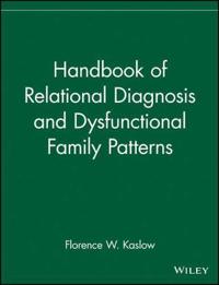 Handbook of Relational Diagnosis and Dysfunctional Relationship Patterns
