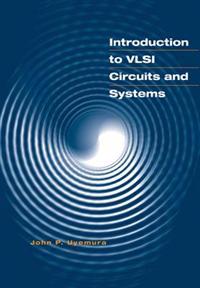 Introduction to VLSI Circuits and Systems