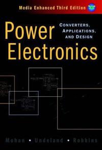 Power Electronics: Converters, Applications, and Design