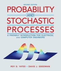 Probability and Stochastic Processes: A Friendly Introduction for Electrical and Computer Engineers
