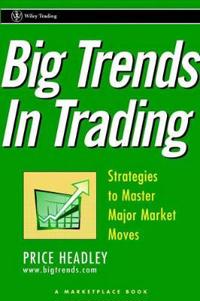 Big Trends in Trading: Strategies to Master Major Market Moves