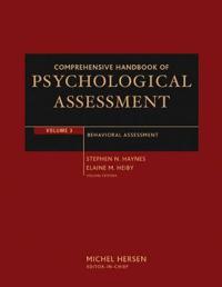 Comprehensive Handbook of Psychological Assessment: Volume 3; Behavioral Assessment