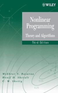 Nonlinear Programming: Theory and Algorithms, 3rd Edition