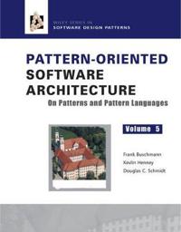 Pattern-Oriented Software Architecture: On Patterns and Pattern Languages