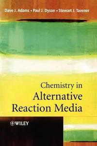 Chemistry in Alternative Reaction Media