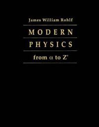 Modern Physics from AÎ± To Z