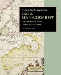 Data Management: Databases & Organizations, 5th Edition