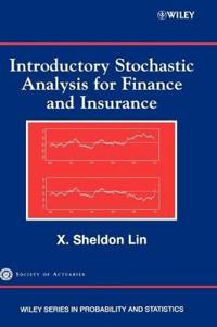 Introductory Stochastic Analysis for Finance and Insurance