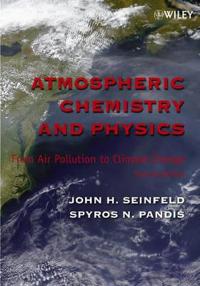 Atmospheric Chemistry and Physics: From Air Pollution to Climate Change