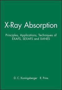 X-Ray Absorption: Principles, Applications, Techniques of EXAFS, SEXAFS and