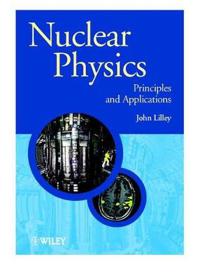 Nuclear Physics: Principles and Applications