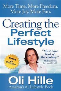 Creating the Perfect Lifestyle